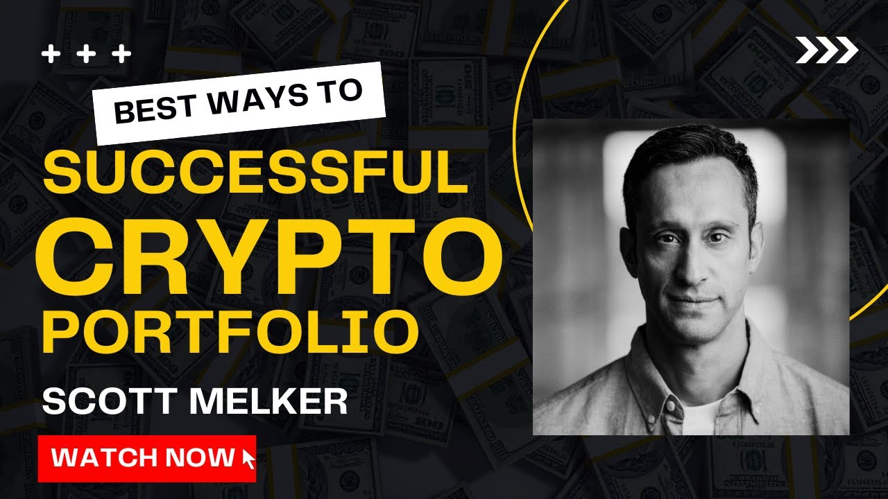 Scott Melker shares the secret behind his successful crypto portfolio