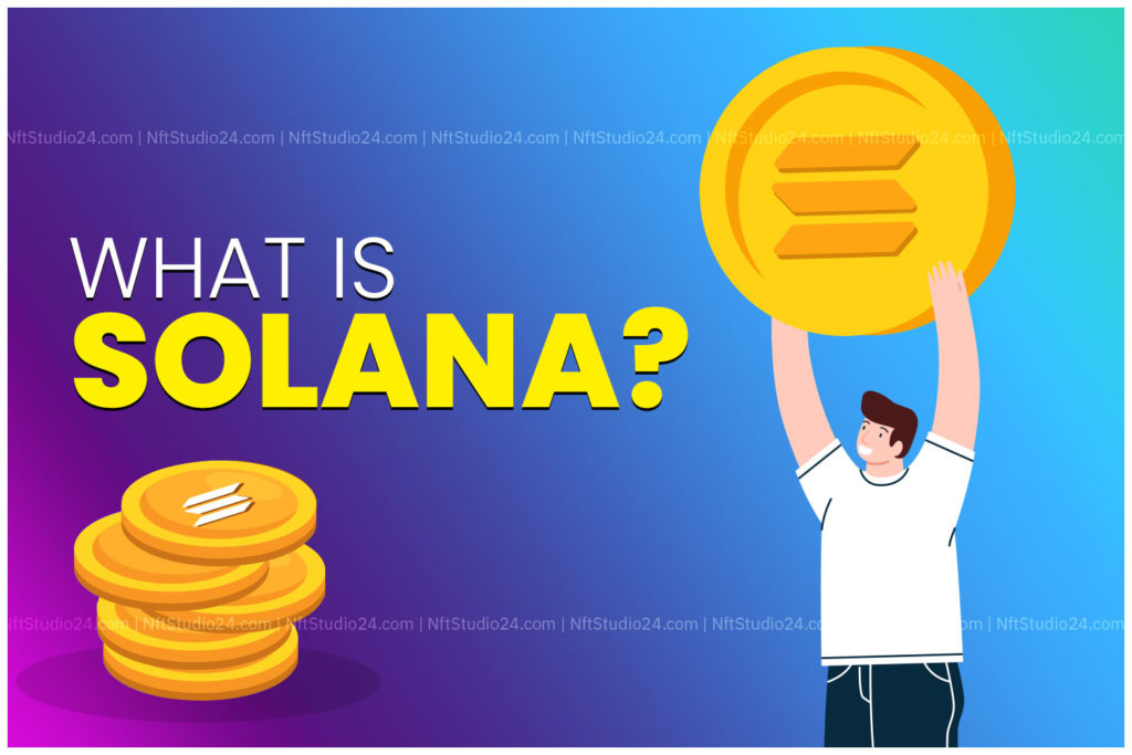 What is Solana, Solana Currency, Solana Crypto Currency