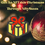 NftySanta Gift Wraps NFTs For Sending Them As A Christmas Gift.