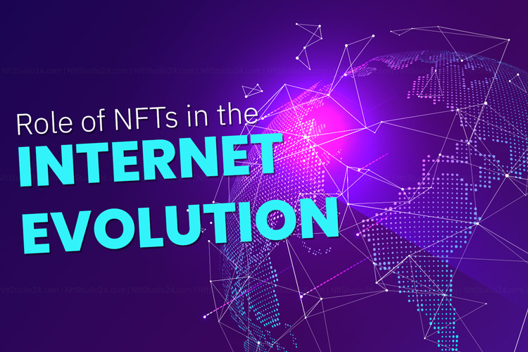 Role of NFTs in the Internet Evolution