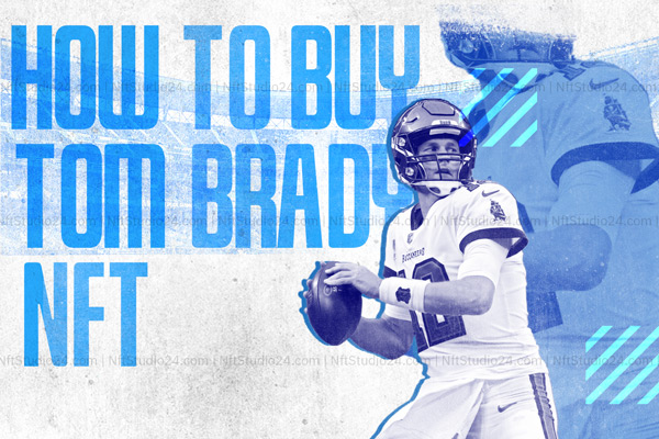How to Buy Tom Brady NFT?