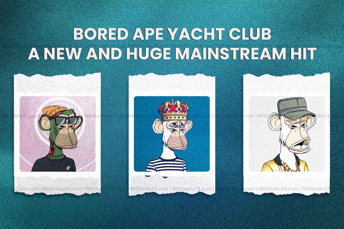 Bored Ape Yacht Club, A New and Huge Mainstream Hit