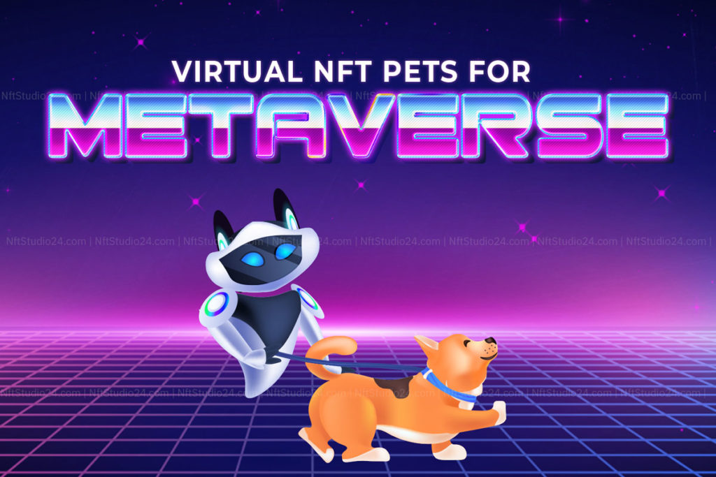 Virtual NFT Pets for Metaverse, Web 3.0, Pets Journey toward Web 3.0, 