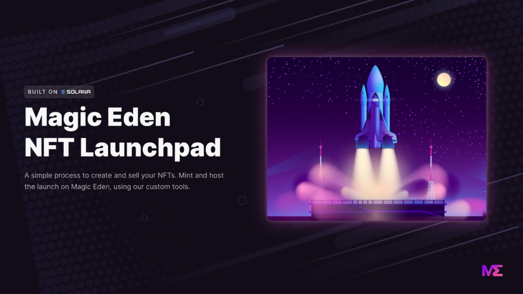 Magic Eden Launchpad, Magic Eden, Magic Eden nft, Magic Eden nft marketplace, solana