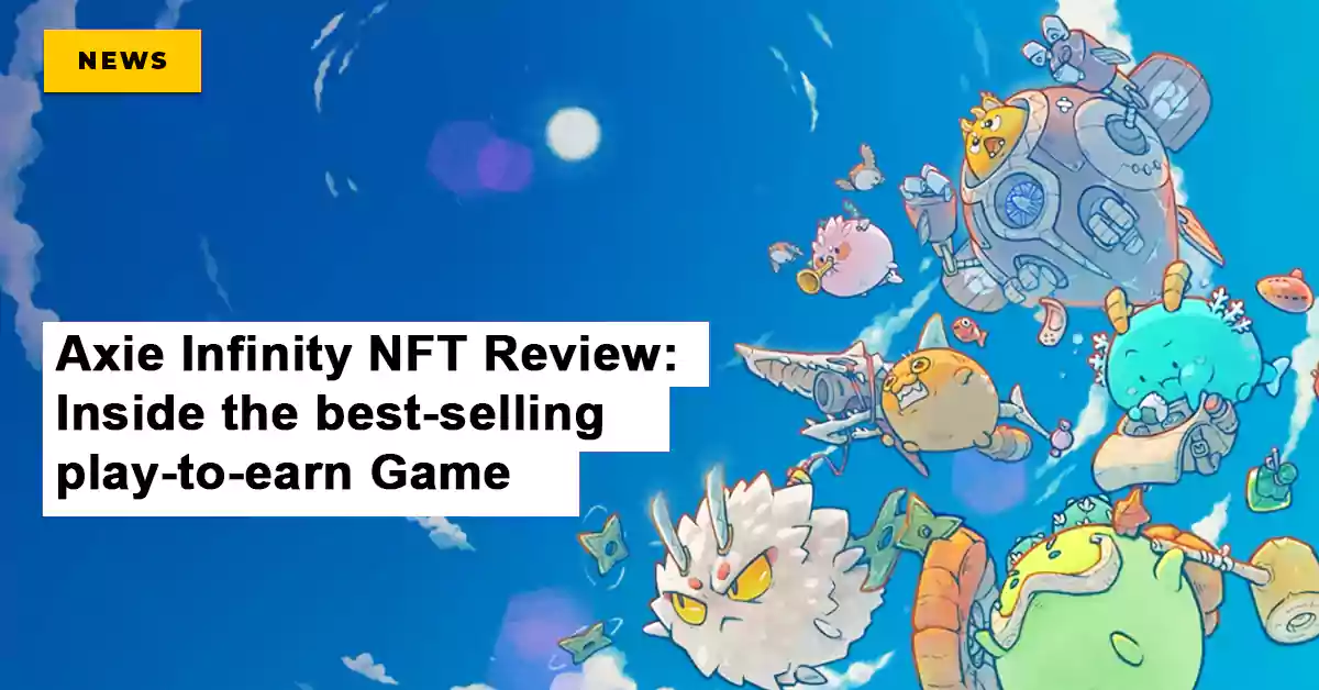 Axie Infinity NFT best selling play to earn Game