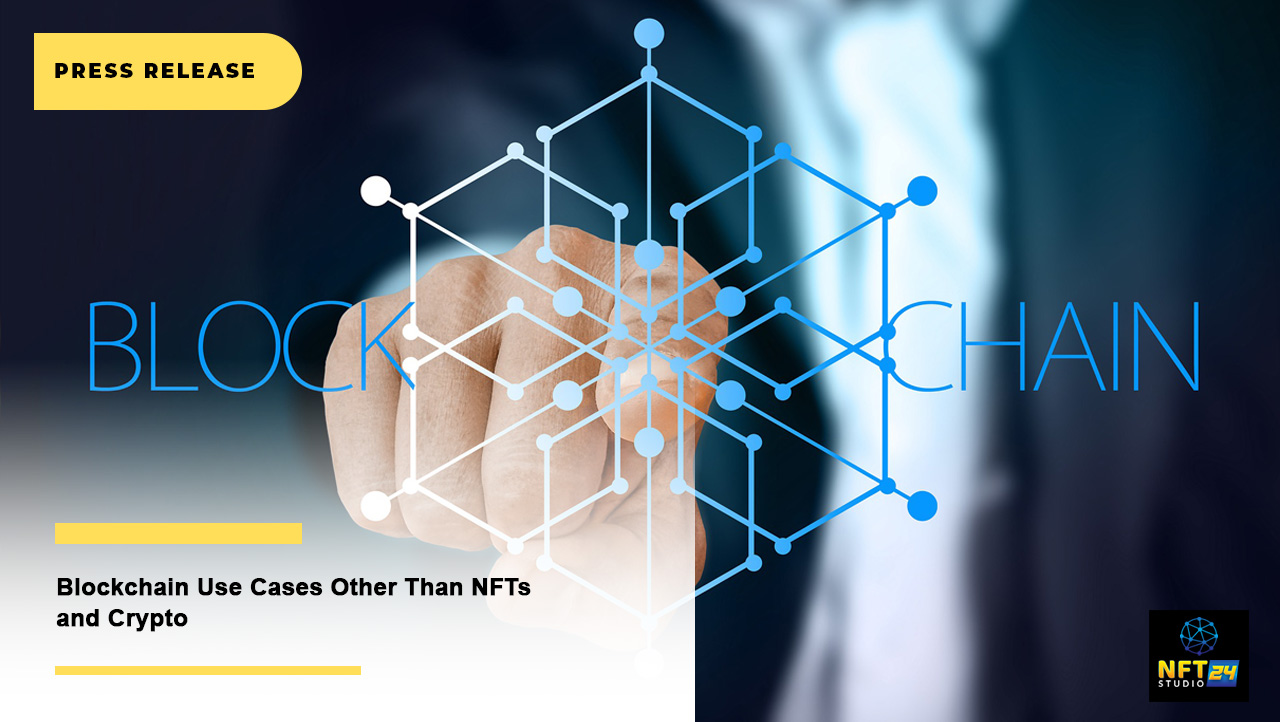 Blockchain Use Cases Other Than NFTs