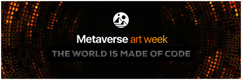 Metaverse art week 2022