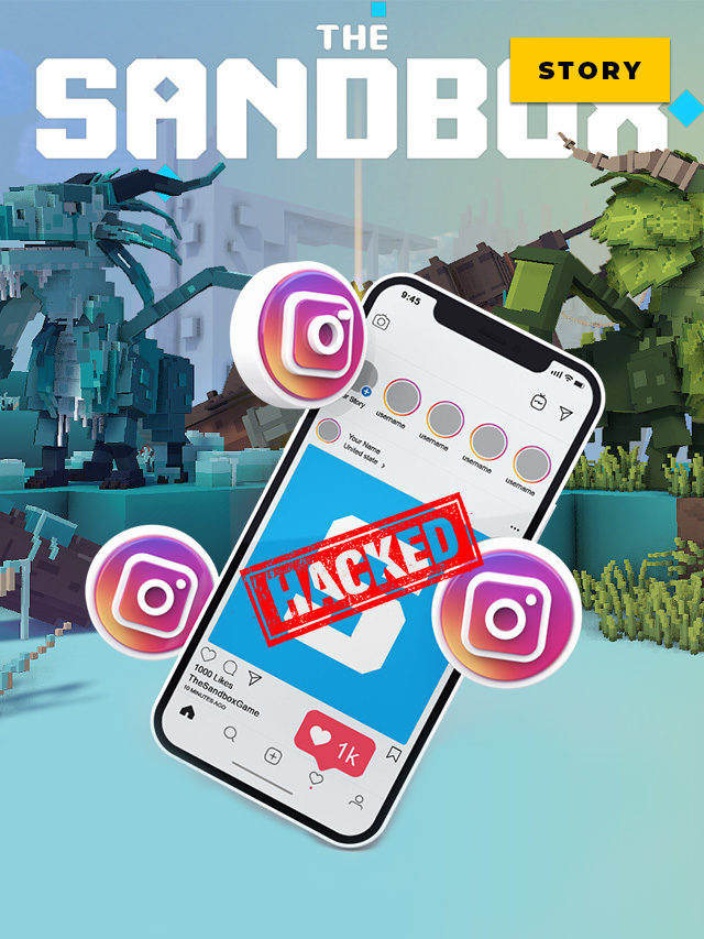 The Sandbox Official Instagram Account got Hacked!