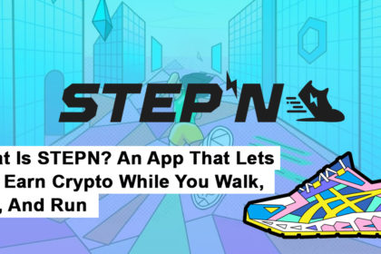 What Is STEPN An App That Lets You Earn Crypto While You Walk Jog And Run