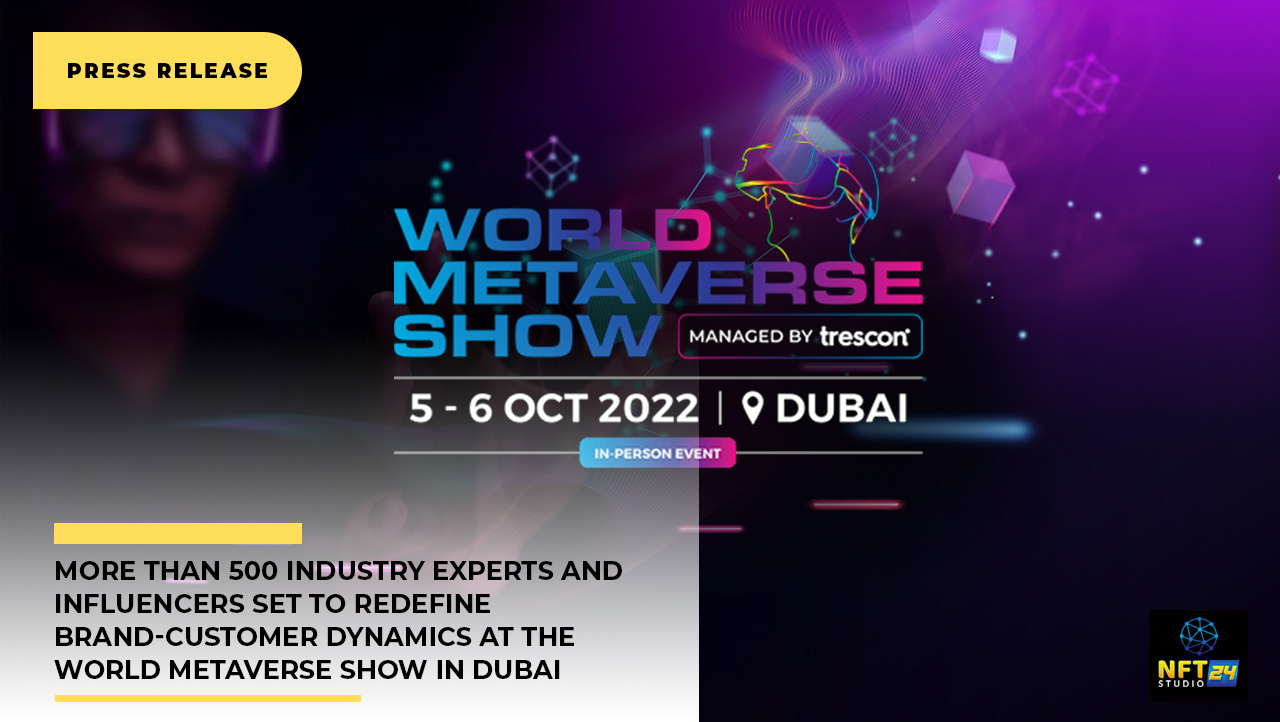 the World Metaverse Show in Dubai on October 5 6 2022