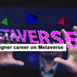 Build a Designer career on Metaverse and Web3