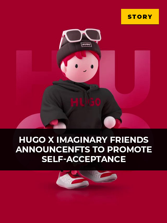 HUGO x Imaginary Friends announceNFTs to promote self acceptance
