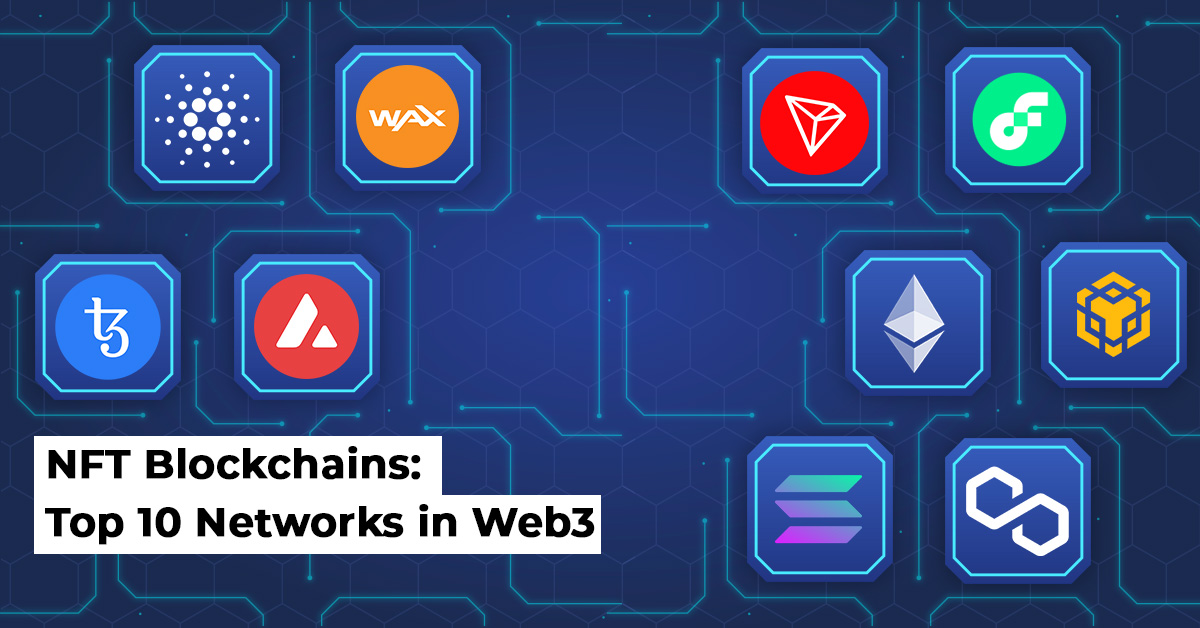 NFT Blockchains Top 10 Networks in Web3