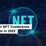 Top 5 Best NFT Conference and Events in 2022