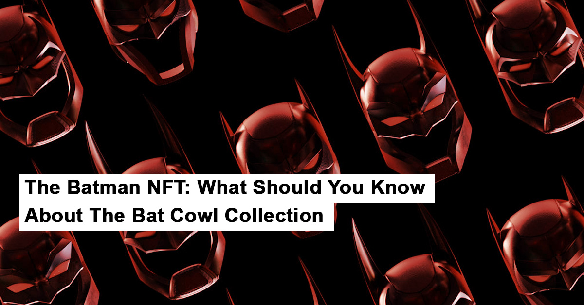 What Should You Know About The Bat Cowl Collection