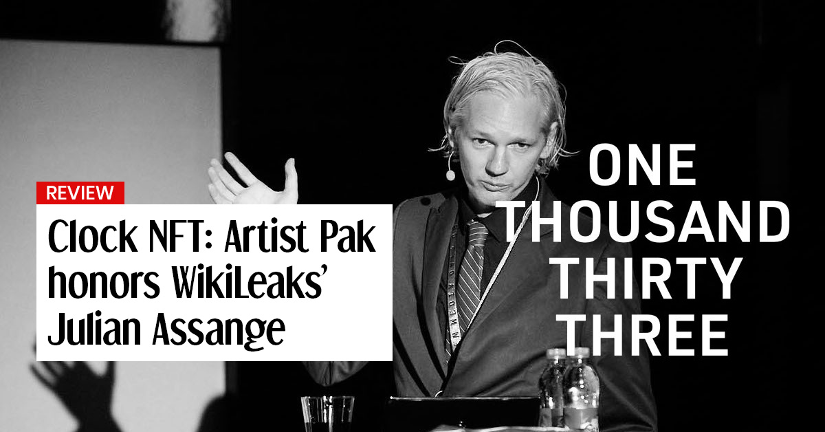 Clock NFT Artist Pak honors WikiLeaks Julian Assange 1