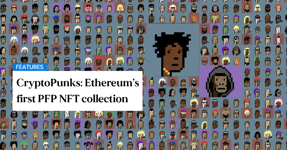 CryptoPunks Ethereums first PFP NFT collection