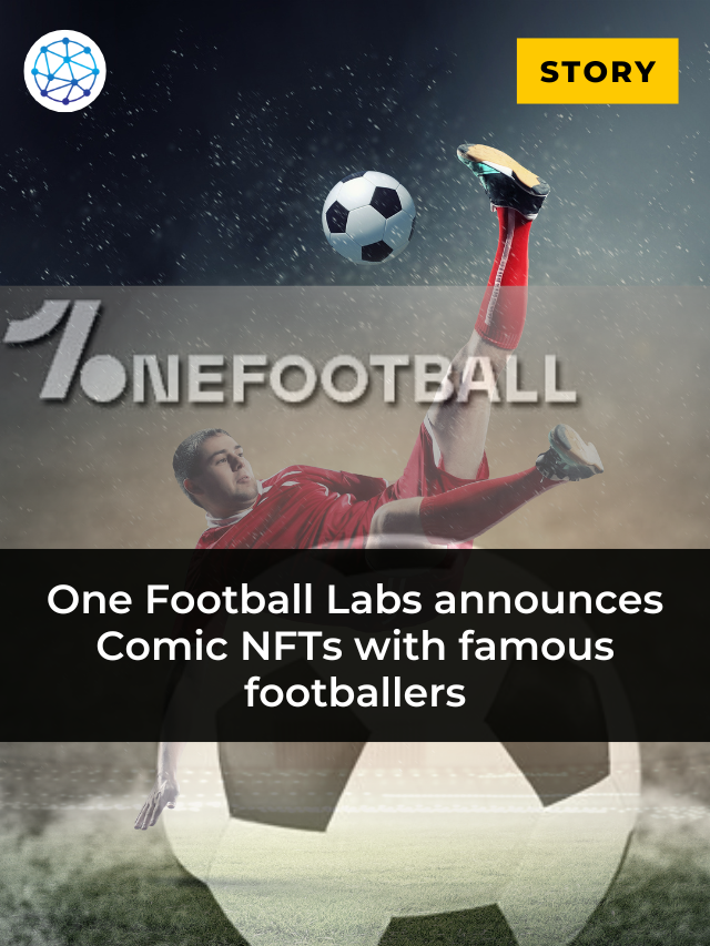One Football Labs announces Comic NFTs with famous footballers