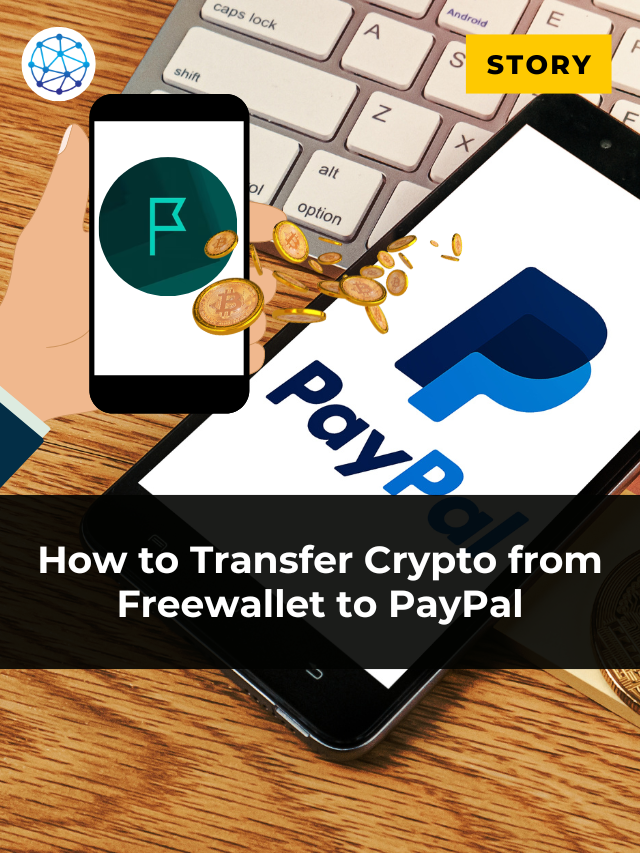 How to Transfer Crypto from Freewallet to PayPal