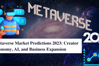 Metaverse Market Predictions 2023