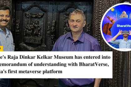 Punes Raja Dinkar Kelkar Museum has entered into a memorandum of understanding with BharatVerse Indias first metaverse platform