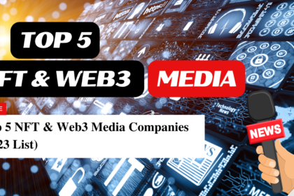 Top 5 NFT Web3 Media Companies 2023 List 2