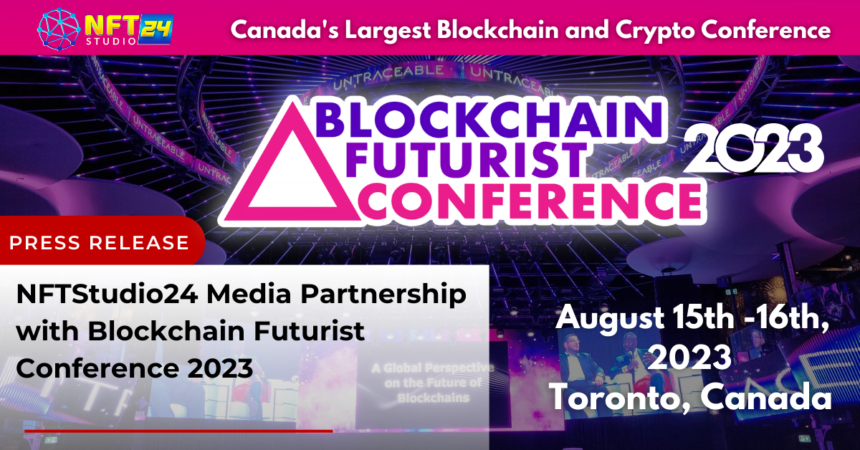 NFTStudio24 Media Partnership with Blockchain Futurist Conference 2023 1