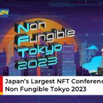 Japans Largest NFT Conference Non Fungible Tokyo 2023 1 1