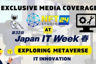 NFTStudio24 at Japan IT Week Exploring Metaverse and IT Innovation