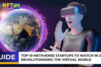 Top 10 Metaverse Startups to Watch in 2023 Revolutionizing the Virtual World