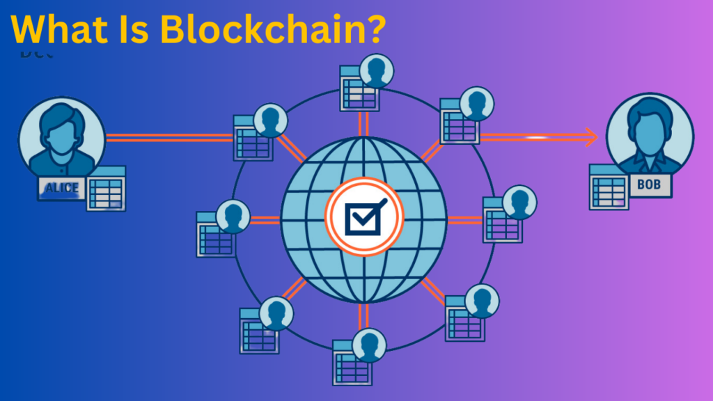 What Is Blockchain
