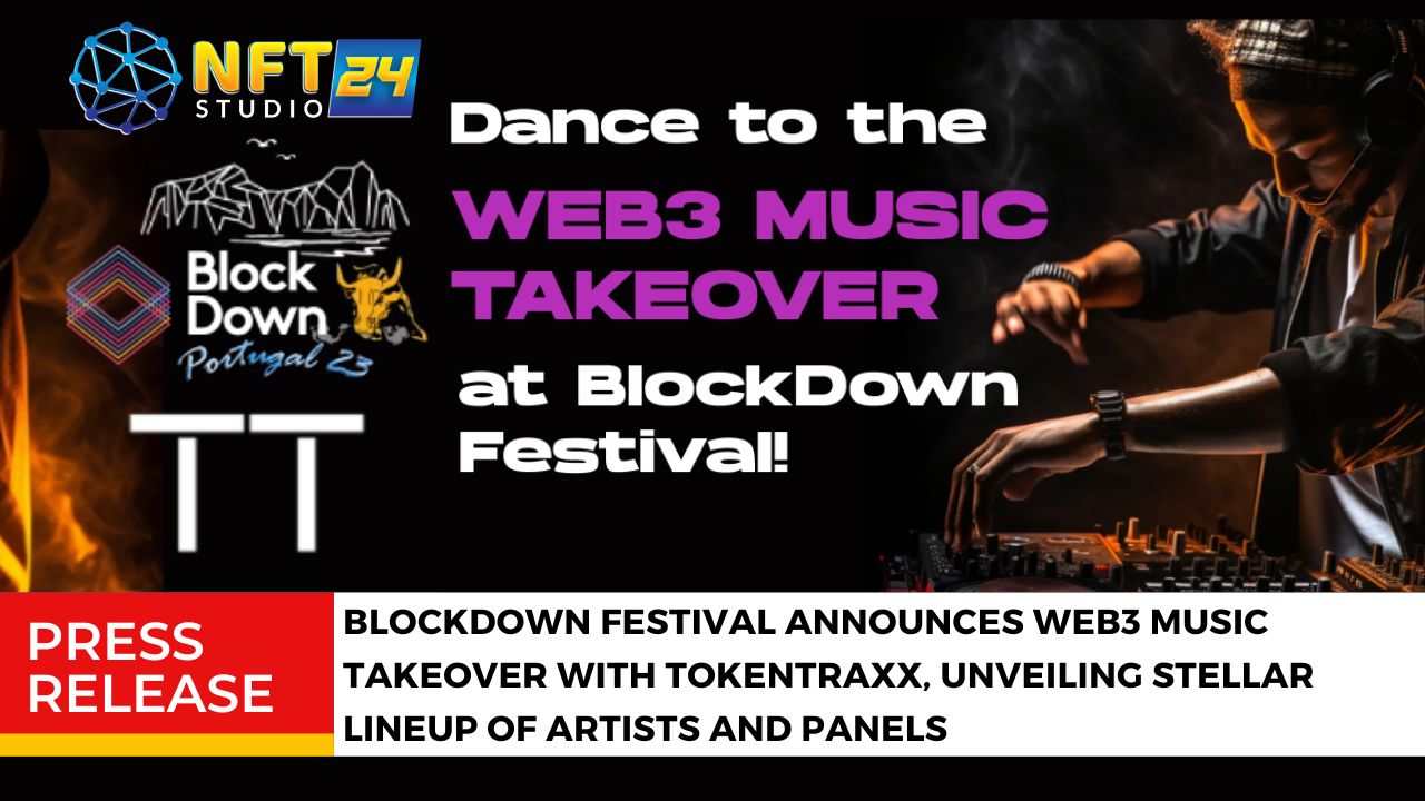 BlockDown Festival Announces Web3 Music Takeover with TokenTraxx Unveiling Stellar Lineup of Artists and Panels