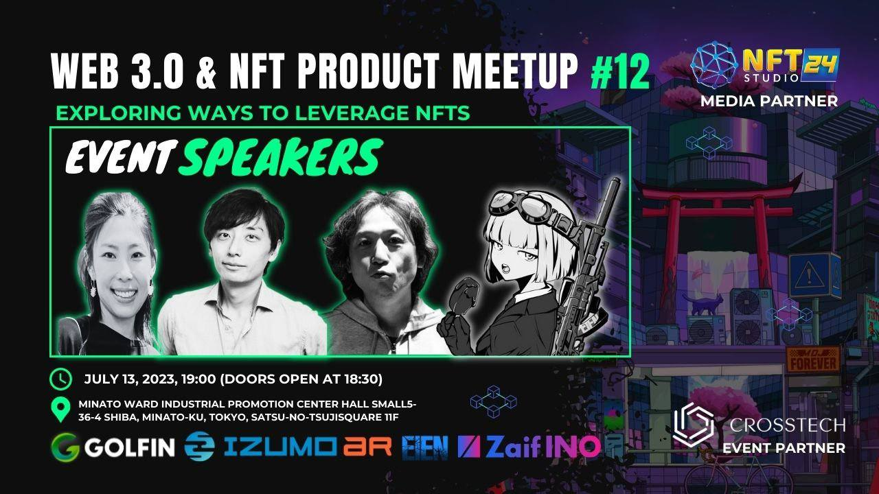 NFTStudio24, a media platform, attends Web3.0 & NFT Product Meetup #12 to explore Web3 business and NFT use cases