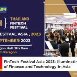 FinTech Festival Asia 2023 Illuminating the Future of Finance and Technology in Asia