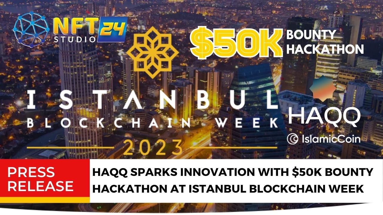 HAQQ Sparks Innovation with 50K Bounty Hackathon at Istanbul Blockchain Week