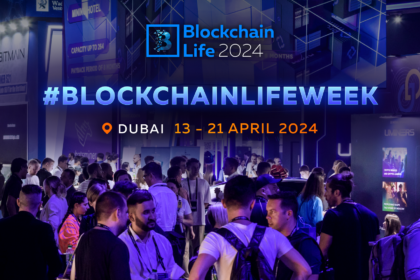 Blockchain Life week 2024 in Dubai
