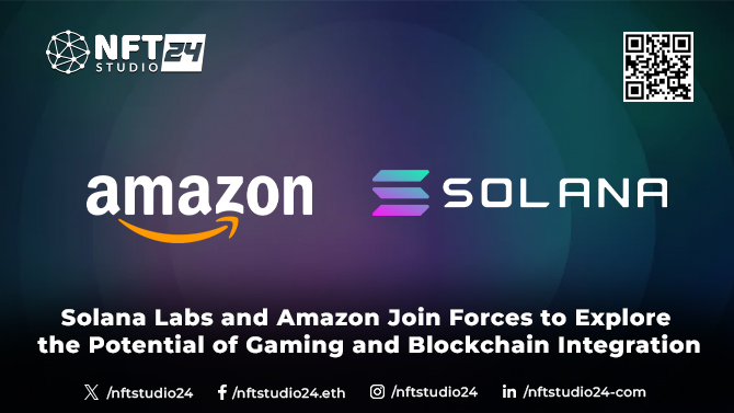 Solana Labs and Amazon Join Forces to Explore the Potential of Gaming and Blockchain Integration